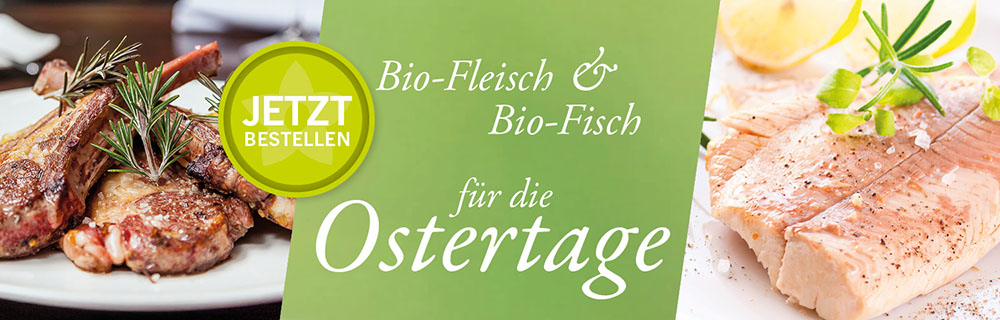 Bio-Fleisch und Bio-Fisch für Ostern bestellen